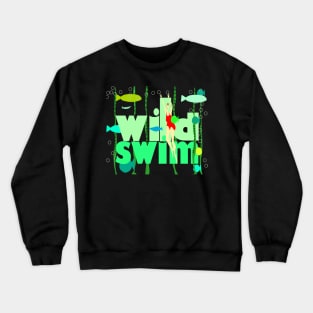 WILD SWIM Crewneck Sweatshirt